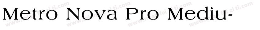 Metro Nova Pro Mediu字体转换